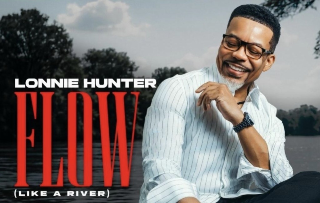 [Music] Lonnie Hunter – Flow (Like A River) – BLN ENTERTAINMENT TV